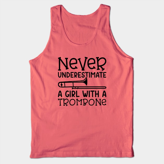 Never Underestimate A Girl With A Trombone Marching Band Cute Funny Tank Top by GlimmerDesigns